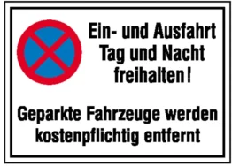 Halteverbotsschild »Symbol: Absolutes Halteverbot, Text: Ein- und Ausfahrt Tag und Nacht freihalten!