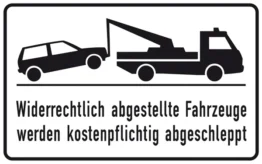 Halteverbotsschild »Widerrechtlich abgestellte Fahrzeuge werden kostenpflichtig abgeschleppt«