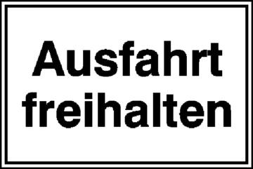 Hinweisschild »Ausfahrt freihalten«