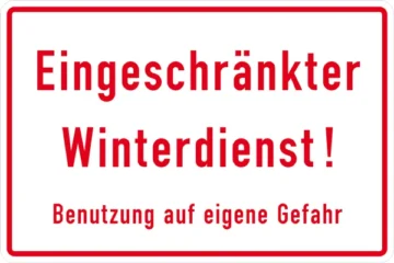 Hinweisschild »Eingeschränkter Winterdienst«