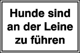 Hinweisschild »Hunde sind an der Leine zu führen«