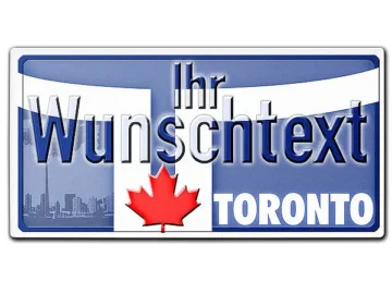 Kanada - Nummernschild Toronto mit individuellem Wunschtext 30 x 15 cm
