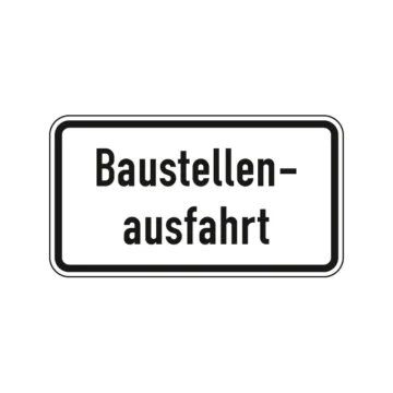 Verkehrszeichen Zusatzschild StVO - Baustellenausfahrt
