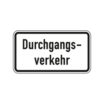 Verkehrszeichen Zusatzschild StVO - Durchgangsverkehr