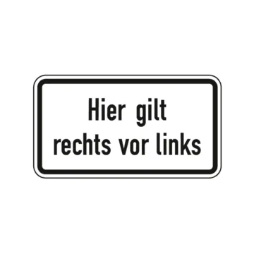 Verkehrszeichen Zusatzschild StVO - Hier gilt rechts vor links