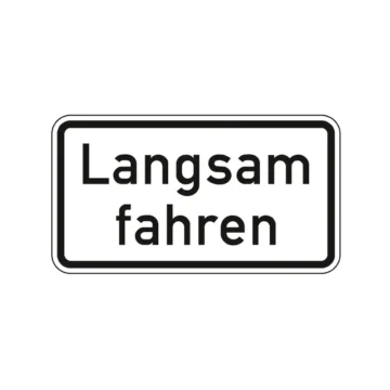 Verkehrszeichen Zusatzschild StVO - Langsam fahren