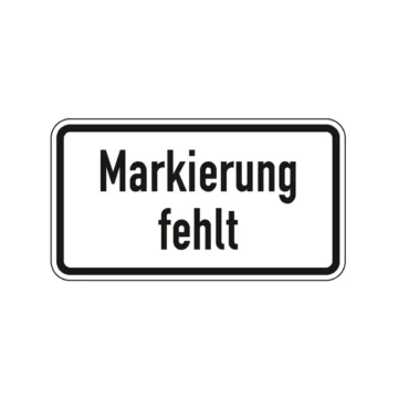 Verkehrszeichen Zusatzschild StVO - Markierung fehlt