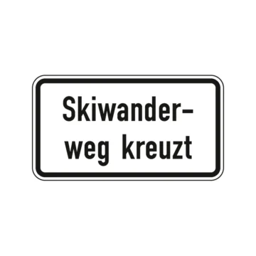 Verkehrszeichen Zusatzschild StVO - Skiwanderweg kreuzt